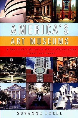Seller image for America's Art Museums: A Traveler's Guide to Great Collections Large and Small (Paperback or Softback) for sale by BargainBookStores