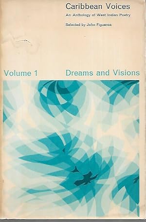 Imagen del vendedor de Caribbean Voices: An Anthology of West Indian Poetry. Volume 1 - Dreams and Visions a la venta por Black Rock Books