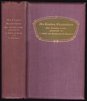 Seller image for Des Knaben Wunderhorn. Alte deutsche Lieder. Gesammelt von L. Achim von Arnim und Clemens Brentano. In einer Auswahl nach der Original-Ausgabe neu herausgegeben von Paul Ernst for sale by Graphem. Kunst- und Buchantiquariat