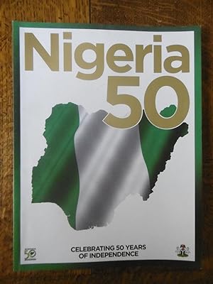 Nigeria 50, Celebrating 50 Years of Independence