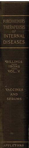 Imagen del vendedor de Forchheimer's Therapeusis of Internal Diseases: Vaccines and Serums a la venta por Bookshop Baltimore