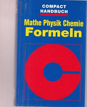Formel. Mathematik, Physik, Chemie. Compact Handbuch.