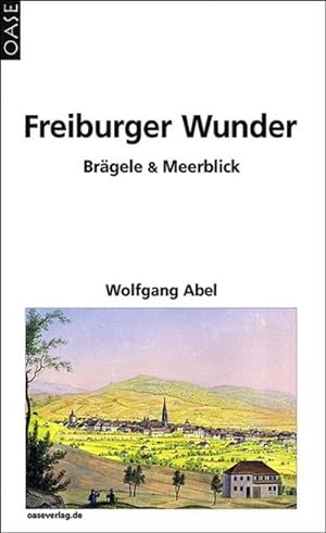 Freiburger Wunder : Münsterturm & Geiersnest