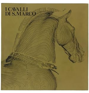 I CAVALLI DI S.MARCO. Catalogo della mostra.: