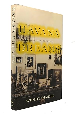 Immagine del venditore per HAVANA DREAMS A Story of Cuba venduto da Rare Book Cellar