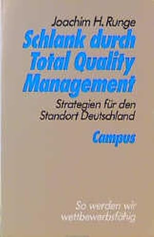 Imagen del vendedor de Schlank durch Total Quality Management: Strategien fr den Standort Deutschland. Strategien fr den Standort Deutschland a la venta por Antiquariat Bookfarm