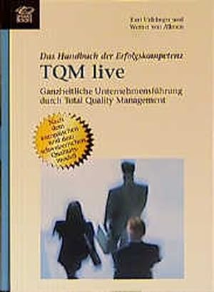 Seller image for TQM Live - Total Quality Management. for sale by Antiquariat Bookfarm