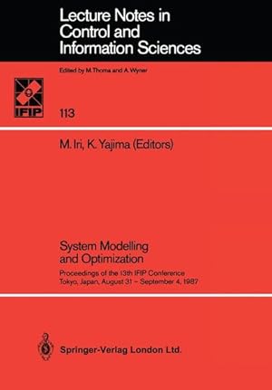 Bild des Verkufers fr System Modelling and Optimization Proceedings of the 13th IFIP Conference Tokyo, Japan, August 31   September 4, 1987 zum Verkauf von Antiquariat Bookfarm