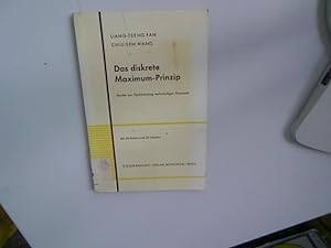 Seller image for Das diskrete Maximum-Prinzip : Studie z. Optimierung mehrstuf. Prozesse. Liang-tseng Fan ; Chiu-sen Wang. [Dt. bers. von Horst H. Homuth] for sale by Antiquariat Bookfarm