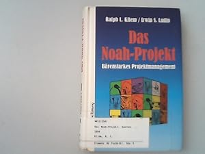 Bild des Verkufers fr Das Noah-Projekt. Brenstarkes Projektmanagement. zum Verkauf von Antiquariat Bookfarm