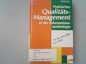 Bild des Verkufers fr Praktisches Qualittsmanagement in der Informationstechnologie: Von der ISO 9000 zum TQM. Von der ISO 9000 zum TQM zum Verkauf von Antiquariat Bookfarm