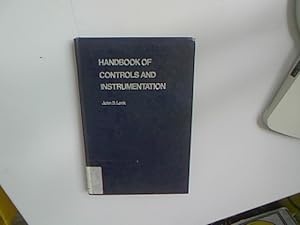 Bild des Verkufers fr Handbook of Controls and Instrumentation. zum Verkauf von Antiquariat Bookfarm