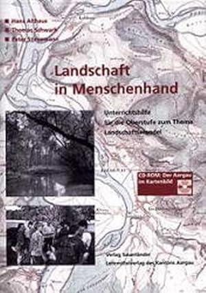 Image du vendeur pour Landschaft in Menschenhand, Unterrichtshilfe, m. CD-ROM mis en vente par getbooks GmbH