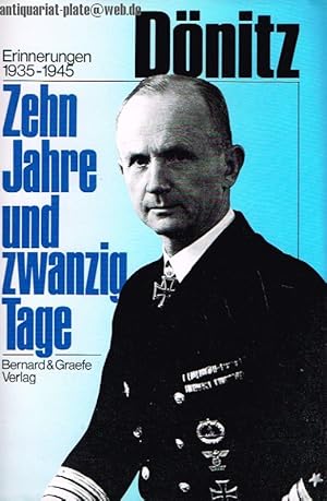 Zehn Jahre und zwanzig Tage. Erinnerungen 1935-1945. Mit einem Nachwort von Professor Dr. Jürgen ...