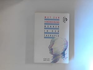 Bild des Verkufers fr Mut zur Vernderung: Mnner in der Therapie zum Verkauf von ANTIQUARIAT FRDEBUCH Inh.Michael Simon