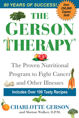 Seller image for The Gerson Therapy: The Proven Nutritional Program to Fight Cancer and Other Illnesses (Paperback or Softback) for sale by BargainBookStores