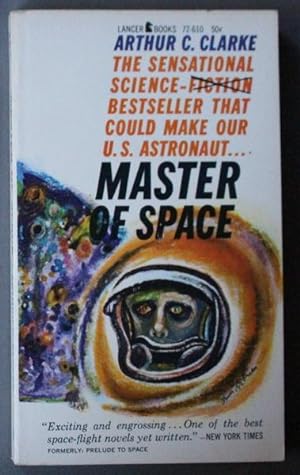 Imagen del vendedor de MASTER OF SPACE (Orig. PRELUDE TO SPACE) (Lancer Books # 72-610 ) a la venta por Comic World