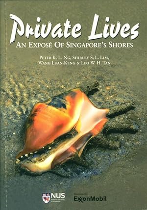 Seller image for Private lives: an expose of Singapore's shores. for sale by Andrew Isles Natural History Books