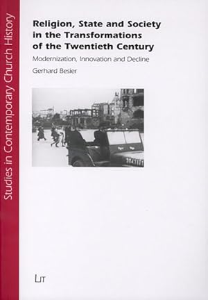 Seller image for Religion, State and Society in the Transformations of the Twentieth Century : Modernization, Innovation and Decline for sale by GreatBookPrices