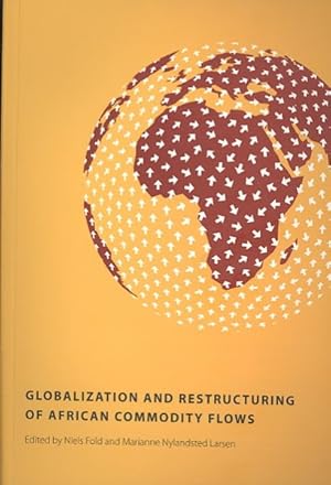 Immagine del venditore per Globalization and Restructuring of African Commodity Flows venduto da GreatBookPrices