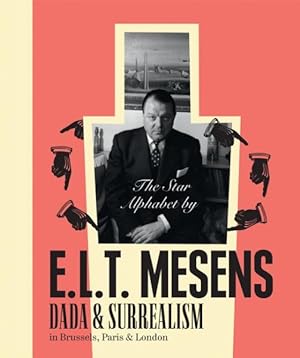 Immagine del venditore per Star Alphabet by E. L. T. Mesens : Dada & Surrealism in Brussels, Paris & London venduto da GreatBookPrices