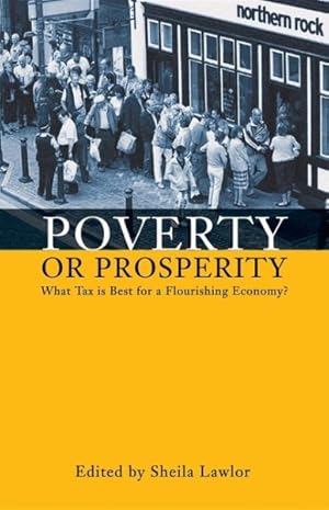 Imagen del vendedor de Poverty or Prosperity? : Tax, Public Spending and Economic Recovery a la venta por GreatBookPrices