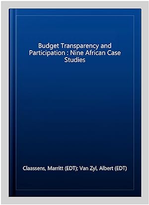 Immagine del venditore per Budget Transparency and Participation : Nine African Case Studies venduto da GreatBookPrices