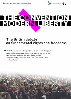 Immagine del venditore per Convention on Modern Liberty : The British Debate on Fundamental Rights and Freedoms venduto da GreatBookPrices