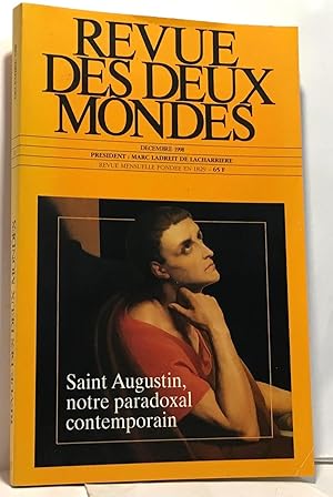 Saint Augustin notre paradoxal contemporain - revue des deux mondes décembre 1998