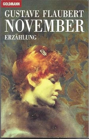 November - Erzählung. Aus dem Französischen von Eduard Wilhelm Fischer. Mit einem Nachwort, einer...