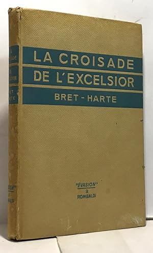 Seller image for La croisade de l'excelsior for sale by crealivres