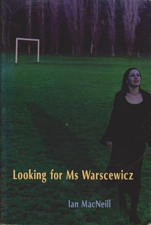 Seller image for Looking for Ms Warscewicz for sale by Goulds Book Arcade, Sydney