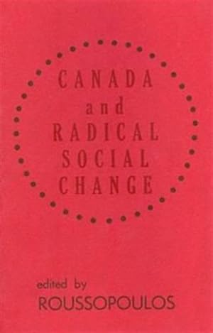 Bild des Verkufers fr Canada and Radical Social Change zum Verkauf von GreatBookPrices
