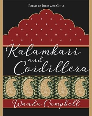 Seller image for Kalamkari and Cordillera : Poems of India and Chile for sale by GreatBookPrices