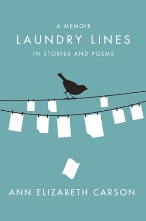 Seller image for Laundry Lines : A Memoir in Stories and Poems for sale by GreatBookPrices