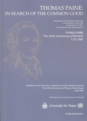 Image du vendeur pour Thomas Paine : In Search of the Common Good: Thomas Paine The 250th Anniversary of His Birth 1737-1987 mis en vente par GreatBookPrices
