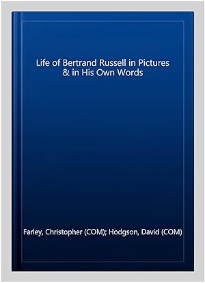 Imagen del vendedor de Life of Bertrand Russell in Pictures & in His Own Words a la venta por GreatBookPrices