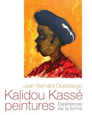 Bild des Verkufers fr Kalidou Kasse Peintures : Experiences De La Forme zum Verkauf von GreatBookPrices