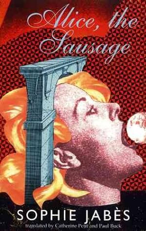Imagen del vendedor de Alice, the Sausage a la venta por GreatBookPrices