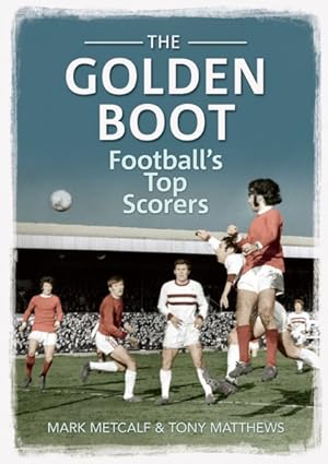 Seller image for Golden Boot : Football's Top Scorers for sale by GreatBookPrices