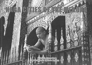 Imagen del vendedor de Naga Cities of the Mekong : A Guide to the Temples, Legends and History of Laos a la venta por GreatBookPrices