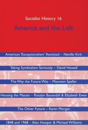 Immagine del venditore per Socialist History Journal : Issue 16-America venduto da GreatBookPrices