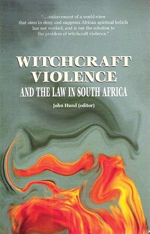 Seller image for Witchcraft Violence and the Law in South Africa for sale by GreatBookPrices