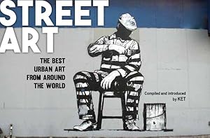 Seller image for Street Art : The Best Urban Art from Around the World for sale by GreatBookPrices