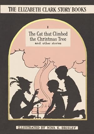 Seller image for Cat That Climbed the Christmas Tree : And Other Stories for sale by GreatBookPrices