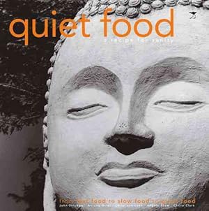 Bild des Verkufers fr Quiet Food : A Recipe for Sanity zum Verkauf von GreatBookPrices