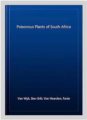 Imagen del vendedor de Poisonous Plants of South Africa a la venta por GreatBookPrices