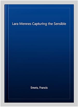 Seller image for Lara Mennes Capturing the Sensible for sale by GreatBookPrices