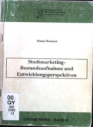 Seller image for Stadtmarketing - Bestandsaufnahme und Entwicklungsperspektiven : Dokumentation des gemeinsamen Symposiums der Fachhochschule fr ffentliche Verwaltung und des Instituts fr Kommunal- und Verwaltungswissenschaften NW. Schriftenreihe der Fachhochschule fr ffentliche Verwaltung NRW / Grne Reihe ; Bd. 9 for sale by books4less (Versandantiquariat Petra Gros GmbH & Co. KG)