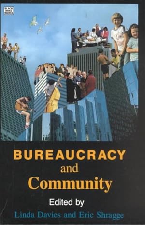 Seller image for Bureaucracy and Community : Essays on the Politics of Social Work Practice for sale by GreatBookPrices